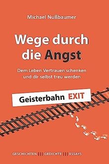 Wege durch die angst - wege,